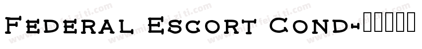 Federal Escort Cond字体转换